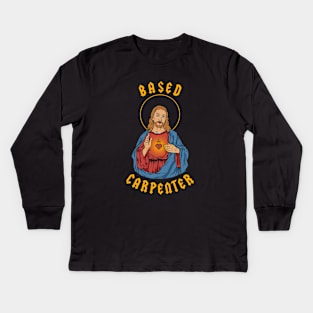 Based Carpenter Kids Long Sleeve T-Shirt